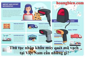 thủ tục nhập khẩu máy quét mã vạch