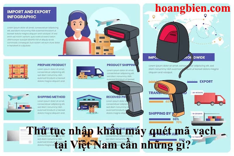 thủ tục nhập khẩu máy quét mã vạch