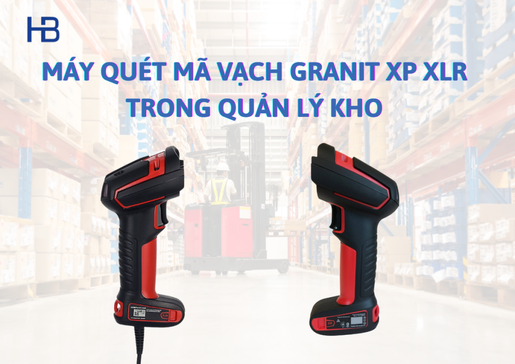 Máy quét mã vạch Granit XP XLR trong quản lý kho